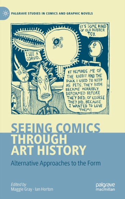 Seeing Comics through Art History : Alternative Approaches to the Form, Hardback Book