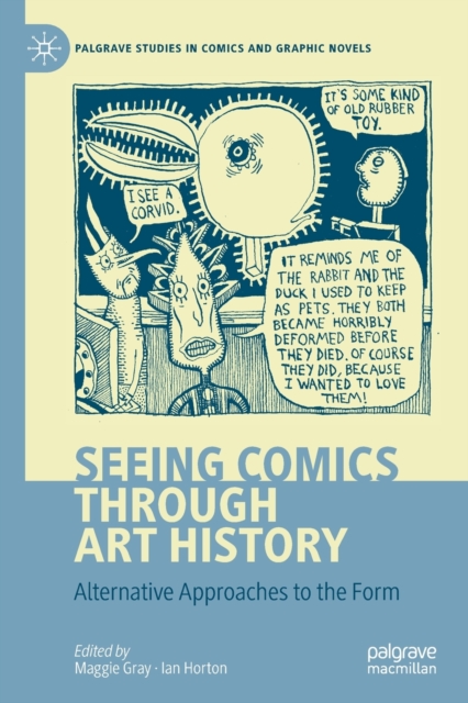 Seeing Comics through Art History : Alternative Approaches to the Form, Paperback / softback Book