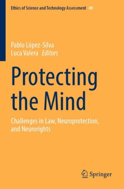 Protecting the Mind : Challenges in Law, Neuroprotection, and Neurorights, Paperback / softback Book
