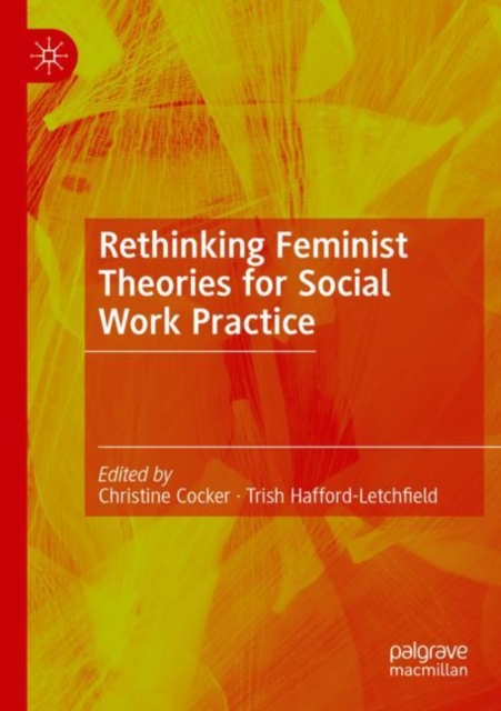 Rethinking Feminist Theories for Social Work Practice, Paperback / softback Book
