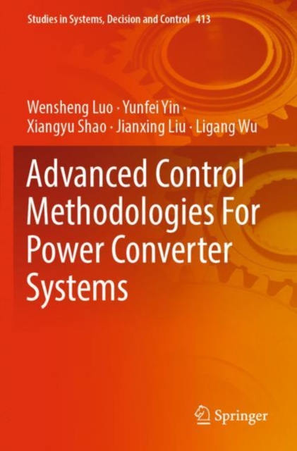 Advanced Control Methodologies For Power Converter Systems, Paperback / softback Book