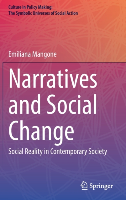 Narratives and Social Change : Social Reality in Contemporary Society, Hardback Book