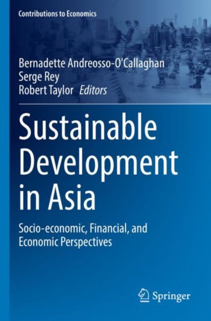 Sustainable Development in Asia : Socio-economic, Financial, and Economic Perspectives, Paperback / softback Book