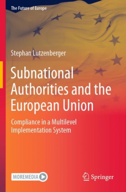 Subnational Authorities and the European Union : Compliance in a Multilevel Implementation System, Paperback / softback Book