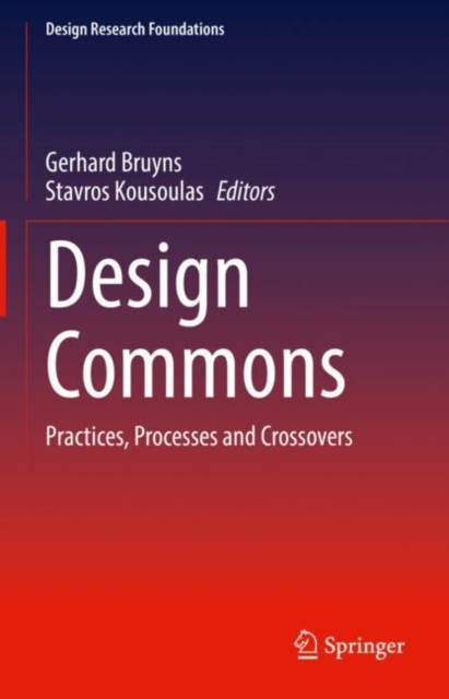 Design Commons : Practices, Processes and Crossovers, Hardback Book