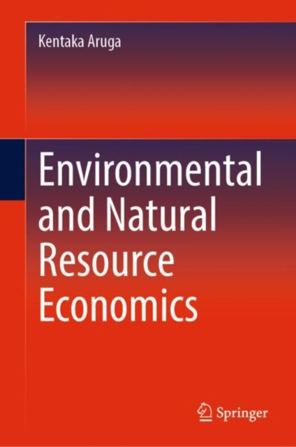Environmental and Natural Resource Economics, Hardback Book