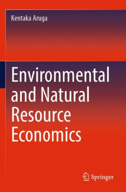 Environmental and Natural Resource Economics, Paperback / softback Book