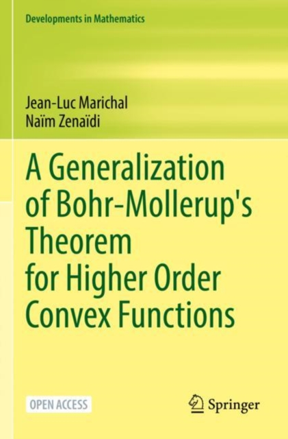 A Generalization of Bohr-Mollerup's Theorem for Higher Order Convex Functions, Paperback / softback Book