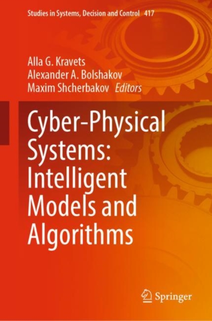 Cyber-Physical Systems: Intelligent Models and Algorithms, Hardback Book