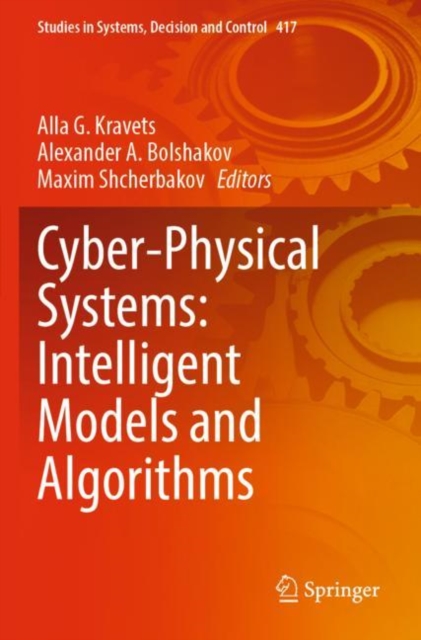 Cyber-Physical Systems: Intelligent Models and Algorithms, Paperback / softback Book