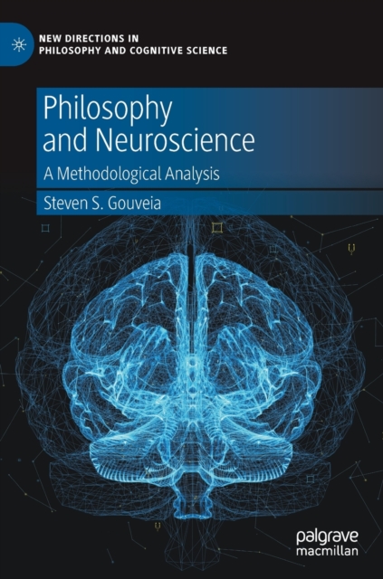 Philosophy and Neuroscience : A Methodological Analysis, Hardback Book