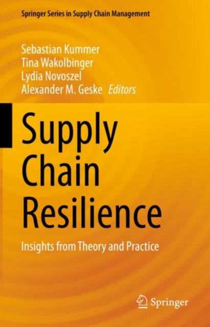 Supply Chain Resilience : Insights from Theory and Practice, Hardback Book