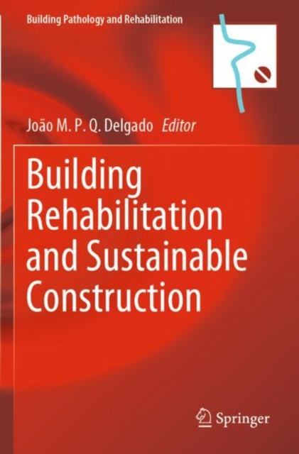 Building Rehabilitation and Sustainable Construction, Paperback / softback Book
