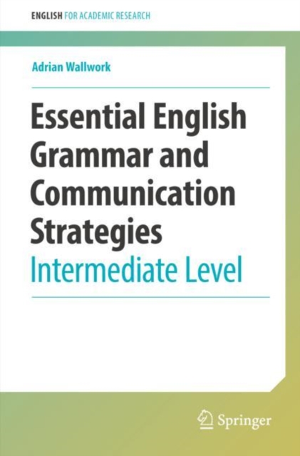 Essential English Grammar and Communication Strategies : Intermediate Level, Paperback / softback Book