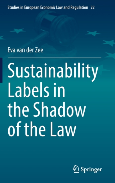 Sustainability Labels in the Shadow of the Law, Hardback Book