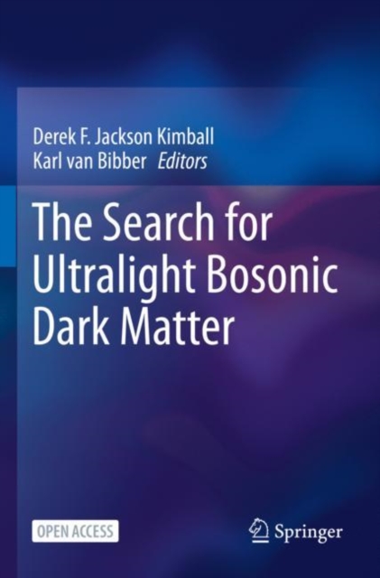 The Search for Ultralight Bosonic Dark Matter, Paperback / softback Book
