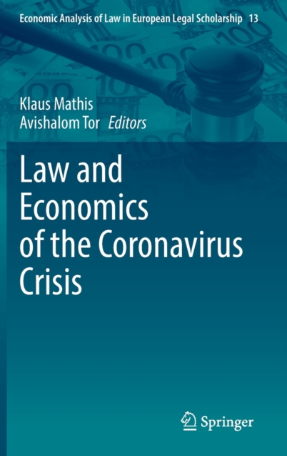Law and Economics of the Coronavirus Crisis, Hardback Book