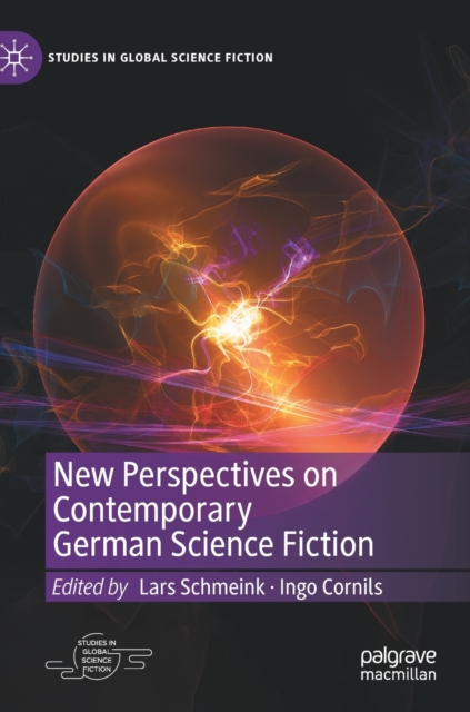 New Perspectives on Contemporary German Science Fiction, Hardback Book