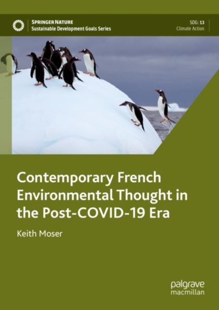 Contemporary French Environmental Thought in the Post-COVID-19 Era, Paperback / softback Book
