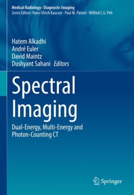 Spectral Imaging : Dual-Energy, Multi-Energy and Photon-Counting CT, Hardback Book