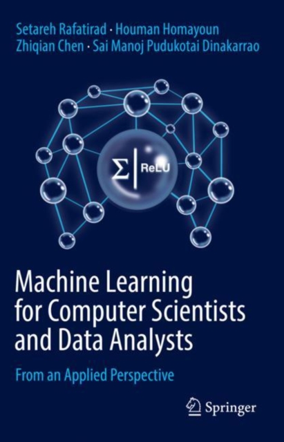 Machine Learning for Computer Scientists and Data Analysts : From an Applied Perspective, Hardback Book