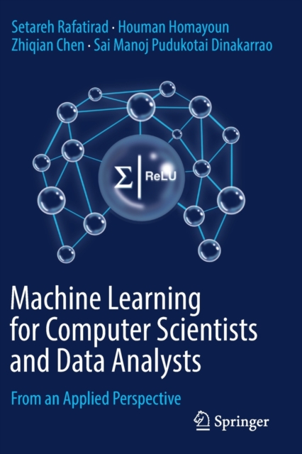 Machine Learning for Computer Scientists and Data Analysts : From an Applied Perspective, Paperback / softback Book