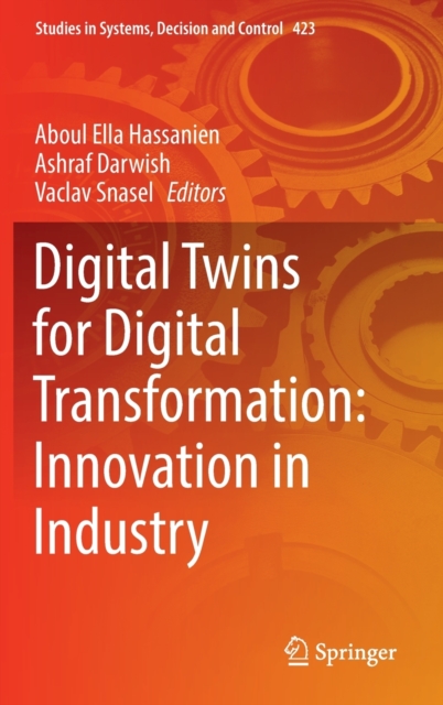 Digital Twins for Digital Transformation: Innovation in Industry, Hardback Book