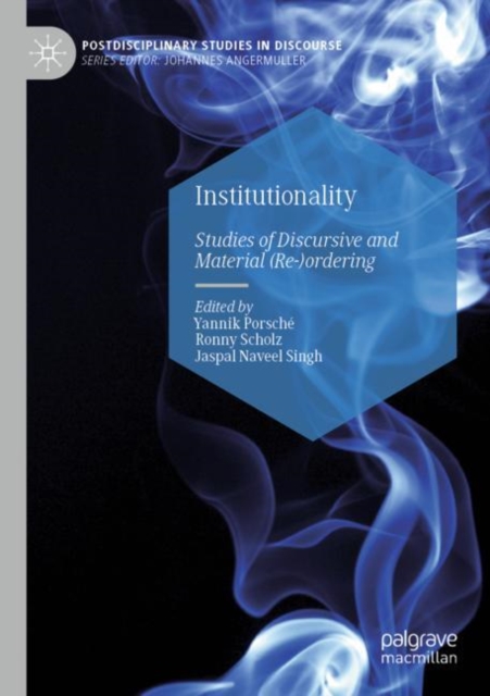 Institutionality : Studies of Discursive and Material (Re-)ordering, Paperback / softback Book