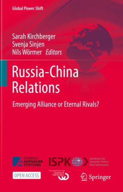 Russia-China Relations : Emerging Alliance or Eternal Rivals?, Hardback Book