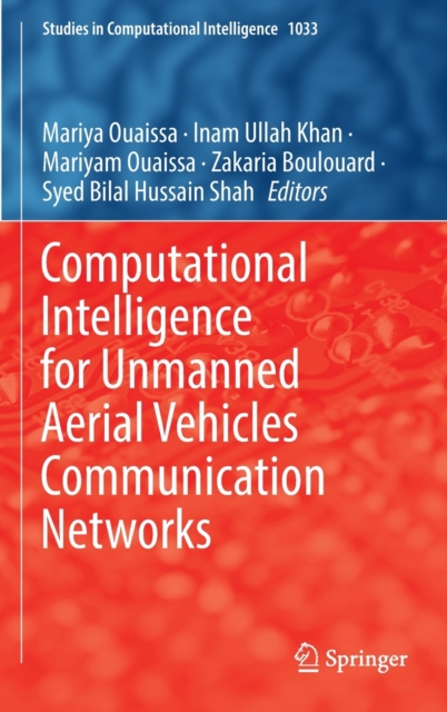 Computational Intelligence for Unmanned Aerial Vehicles Communication Networks, Hardback Book