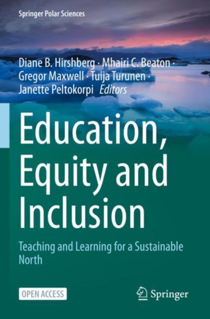 Education, Equity and Inclusion : Teaching and Learning for a Sustainable North, Paperback / softback Book