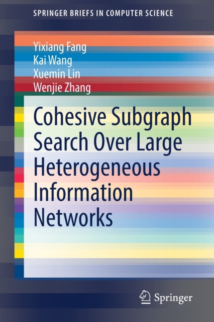 Cohesive Subgraph Search Over Large Heterogeneous Information Networks, Paperback / softback Book