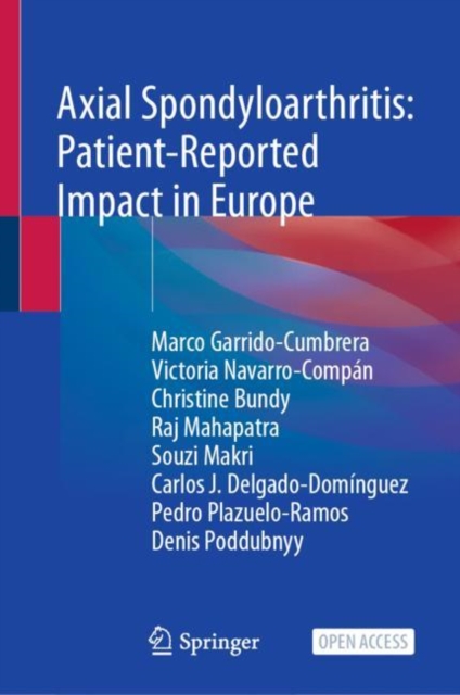 Axial Spondyloarthritis: Patient-Reported Impact in Europe, Hardback Book
