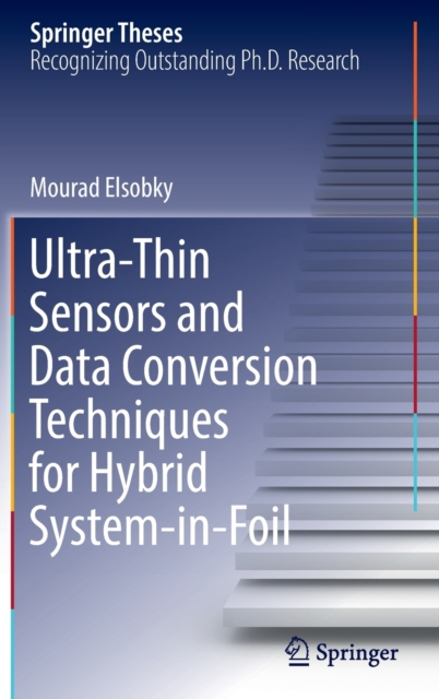Ultra-Thin Sensors and Data Conversion Techniques for Hybrid System-in-Foil, Hardback Book