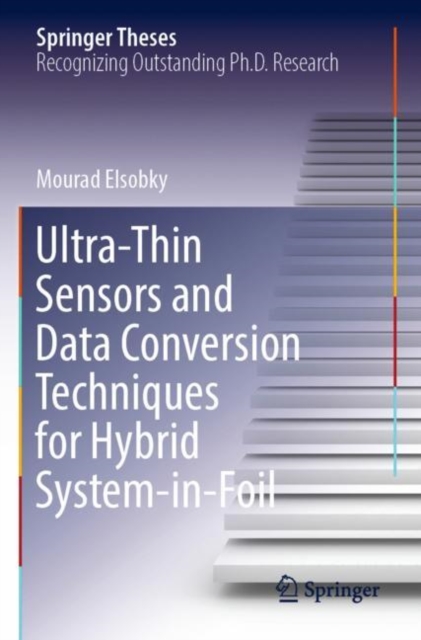 Ultra-Thin Sensors and Data Conversion Techniques for Hybrid System-in-Foil, Paperback / softback Book