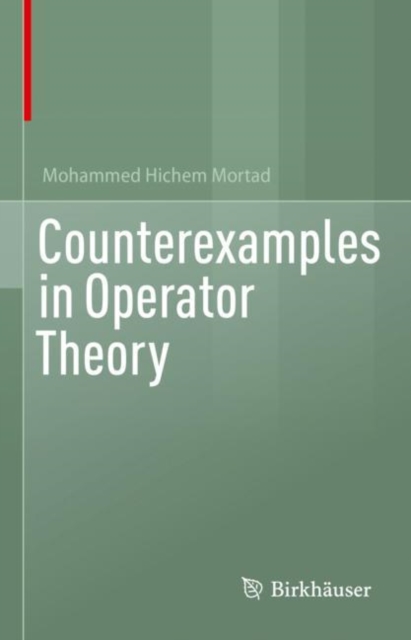 Counterexamples in Operator Theory, Hardback Book