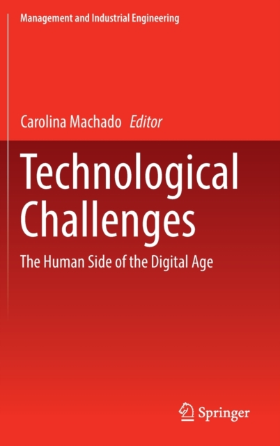 Technological Challenges : The Human Side of the Digital Age, Hardback Book
