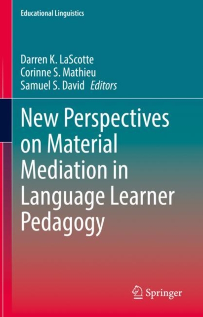 New Perspectives on Material Mediation in Language Learner Pedagogy, Hardback Book