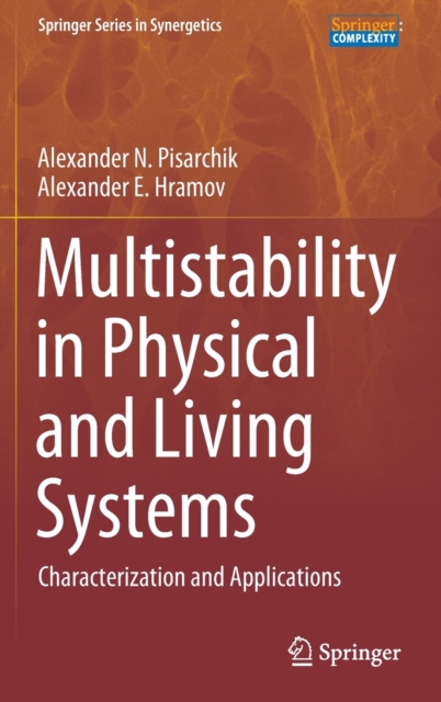 Multistability in Physical and Living Systems : Characterization and Applications, Hardback Book