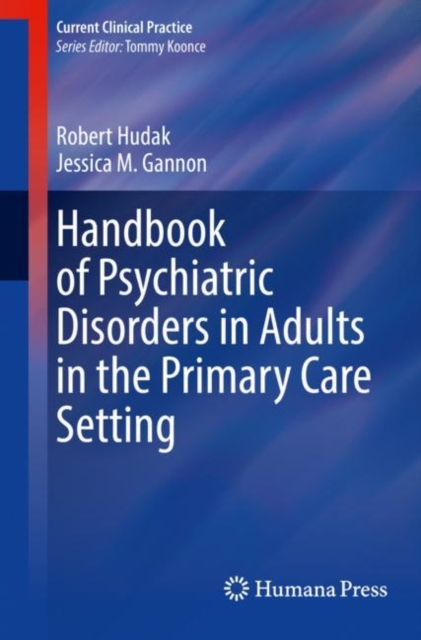 Handbook of Psychiatric Disorders in Adults in the Primary Care Setting, Paperback / softback Book