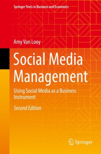 Social Media Management : Using Social Media as a Business Instrument, Hardback Book