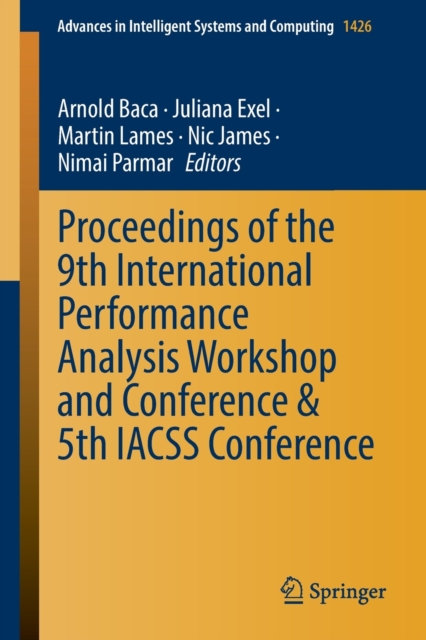 Proceedings of the 9th International Performance Analysis Workshop and Conference & 5th IACSS Conference, Paperback / softback Book