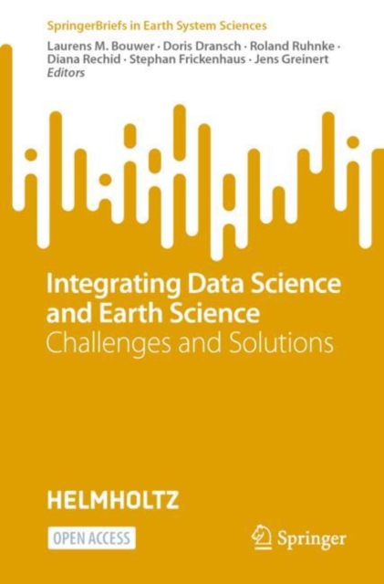 Integrating Data Science and Earth Science : Challenges and Solutions, Paperback / softback Book