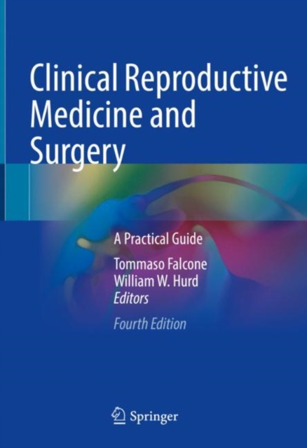 Clinical Reproductive Medicine and Surgery : A Practical Guide, Hardback Book