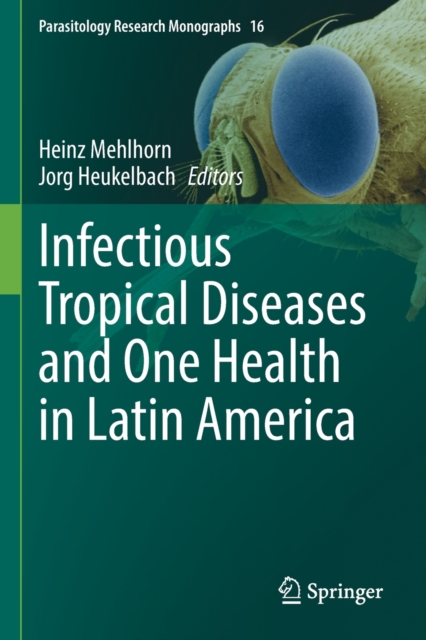 Infectious Tropical Diseases and One Health in Latin America, Paperback / softback Book