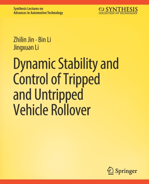 Dynamic Stability and Control of Tripped and Untripped Vehicle Rollover, Paperback / softback Book