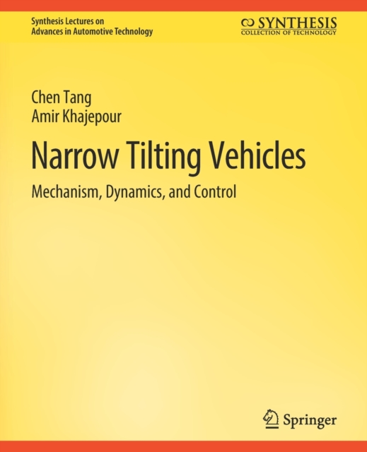 Narrow Tilting Vehicles : Mechanism, Dynamics, and Control, Paperback / softback Book
