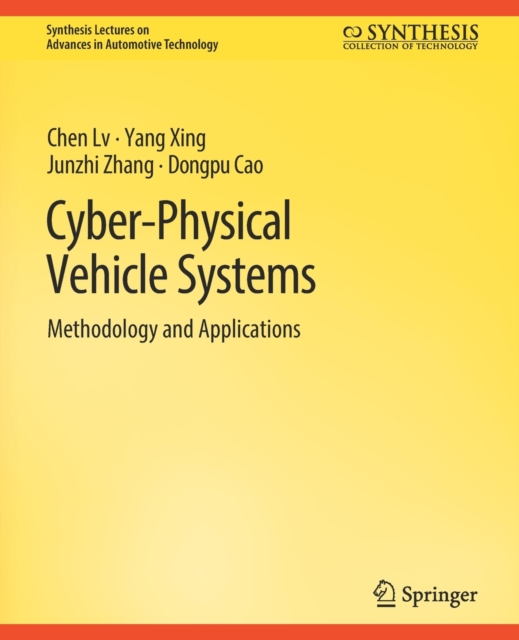 Cyber-Physical Vehicle Systems : Methodology and Applications, Paperback / softback Book