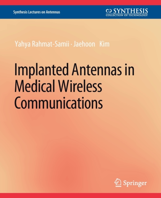 Implanted Antennas in Medical Wireless Communications, Paperback / softback Book
