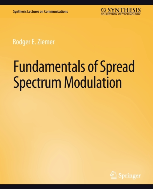 Fundamentals of Spread Spectrum Modulation, Paperback / softback Book